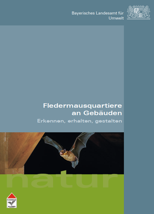 Fledermausquartiere an Gebäuden - Erkennen, erhalten, gestalten